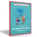 BD dont tu es le Petit Héros : Les Supers Petits Héros - Mélange au Zoo