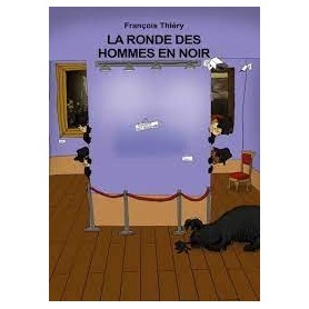 La Ronde des Hommes en Noir