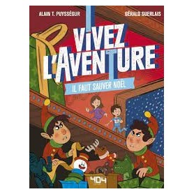 Vivez l'aventure Il faut...