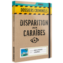 Dossiers Criminels : Disparition aux Caraïbes
